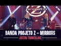 Banda projeto z  mirrors  cover  justin timberlake