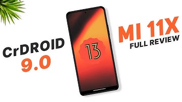 CrDroid 9.0 Official For Mi 11X, Poco F3 | Android 13 | Customization Rom | Full Review