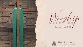 April 28 Worship, First Lutheran Concord