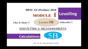 BPSC||AE||Prelims Module 1 Lecture 5B : Levelling