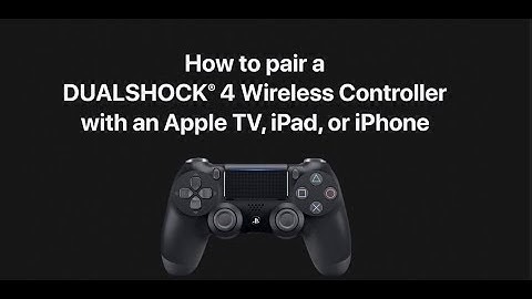 HOW TO: Pair DUALSHOCK 4 wireless controller with iPhone, iPad, or Apple TV