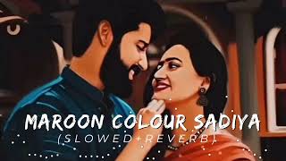 Maroon Colour Sadiya Slowedreverb 