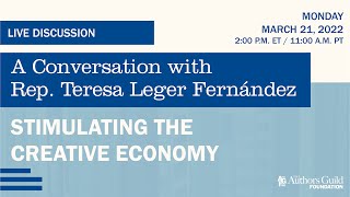 Stimulating the Creative Economy: A Conversation with Rep. Teresa Leger Fernández @AuthorsGuild
