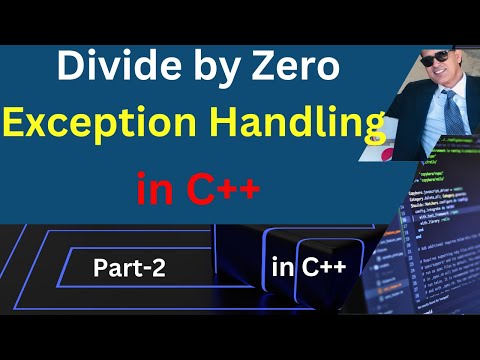 Divide by Zero Exception in C++: Part-2 | How to Handle Divide by Zero Exception in C++| Exception