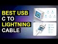 Top 5 Best Usb C To Lightning Cable | Top Usb-C To Lightning Cable