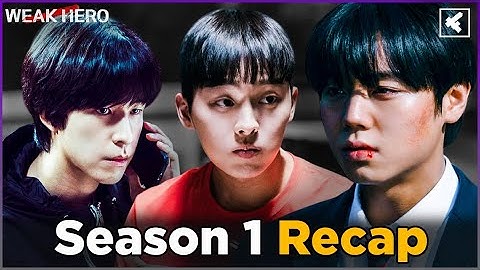 Weak Hero Recap Season 1 Class 1 | Must Watch Before Season 2 Class 2 | Netflix K-Drama