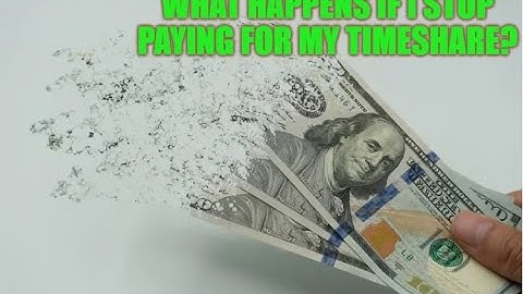 What happens if I stop paying for my Timeshare?  Talking Timeshares episode 35