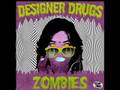 Designer drugs  zombies  iheartcomix records