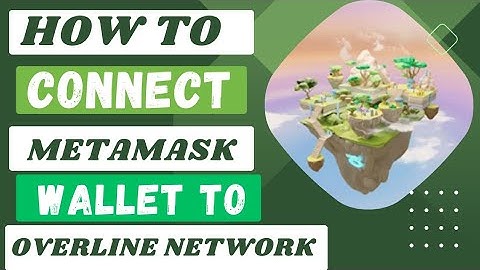 How To Connect Metamask Wallet and Twitter to Overline Network
