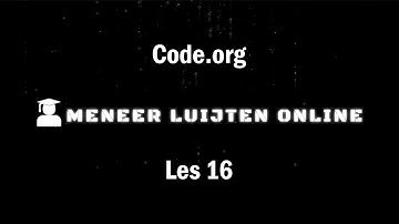 Code.org - Les 16 - Programmeren