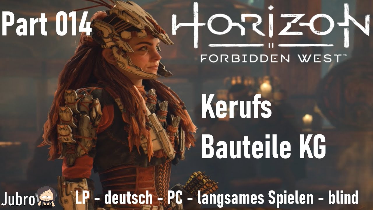 Horizon Forbidden West Keruf Bauteile Kg Horizon - Forbidden West - PC - deutsch - blind - Part 14 - Kerufs