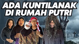 Download lagu ADA KUNTILANAK DIRUMAHNYA PUTRI!!!