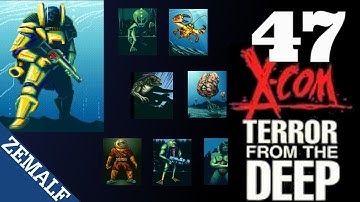 47 | X-COM: Terror from the Deep | Superhuman, First Playthrough