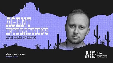 Agents Interactions w NEAR Intents Alex