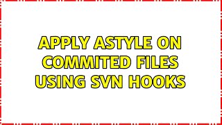 Apply astyle on commited files using SVN hooks