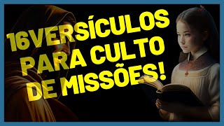 16 VERSES FOR MISSIONS SERVICE | TO PREACH OR GIVE A GREETING IN CHURCH!