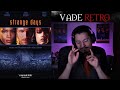 Vade retro 10  strange days