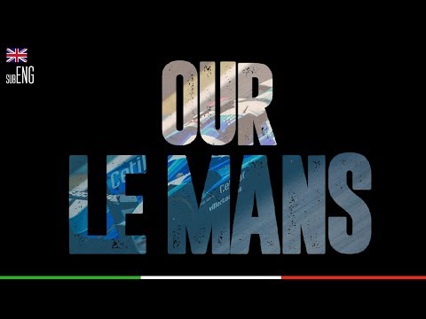 "OUR LE MANS"  (English subtitles)