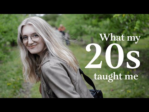 What my 20s taught me
