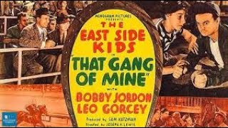 That Gang of Mine (1940 Comedy) - Joseph H. Lewis, Sam Katzman | The East Side Kids, Clarence Muse