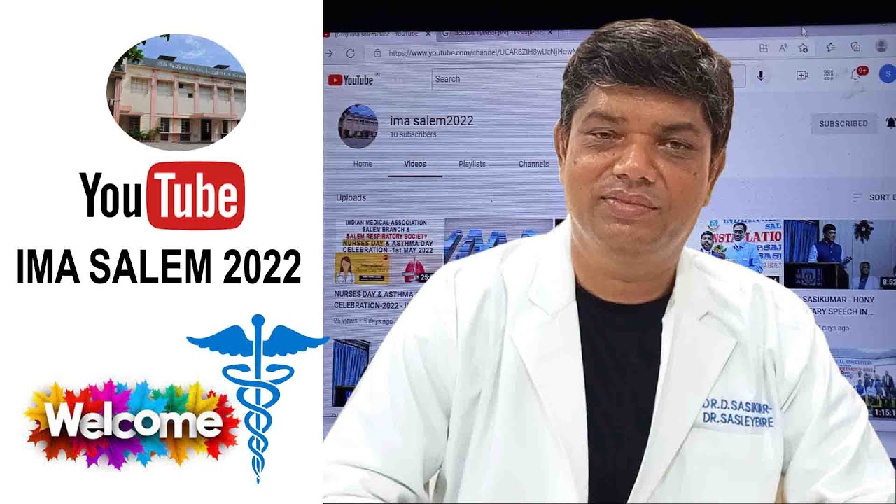 WELCOME TO IMA SALEM 2022 YOUTUBE  || DR.D.SASIKUMAR (SECRETARY IMA SALEM )