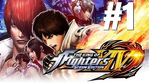 THE KING OF FIGHTERS XIV STEAM EDITION Gameplay Walkthrough Par 1 - No Commentary (PC)