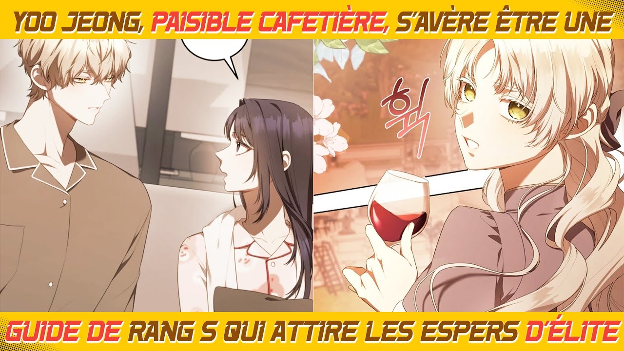 Yoo Jeong, paisible cafetière, s’avère être une Guide de rang S qui attire les Espers d’élite
