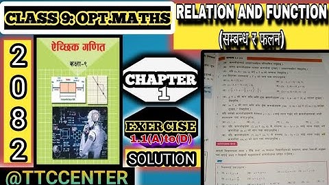 Class 9 Opt. Maths |Relation and Function - Exercises 1.1 (A) to (D) | Class 9 Opt. Math.chapter.1