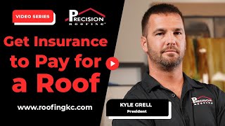 How Do I Get Insurance to Pay for a Roof Replacement? | Precision Roofing