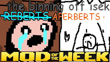 BEHOLD THE GLORY - The Binning off Isek: Aferberts+ Mod of the Week! (Actually the Best Mod)