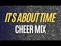 Cheer mix   its about time