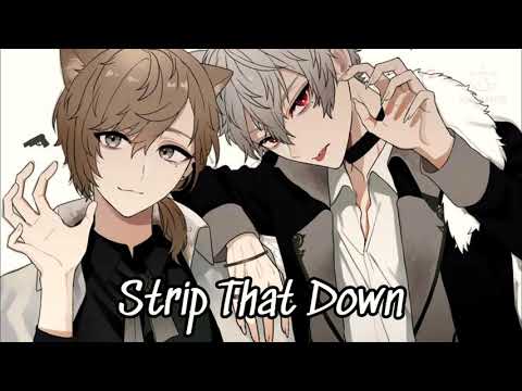 Nightcore Strip That Down 