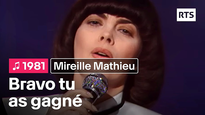 Mireille Mathieu - Bravo tu as gagné (1981)