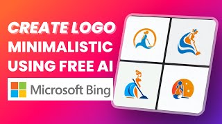 How to Create Minimalistic Logo Using AI For Free |  Logo Design Using Microsoft Bing Image Creator