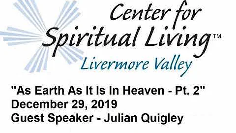 "As Earth As It Is In Heaven - Pt. 2" 12/29/19 Gue...