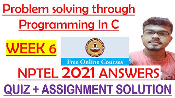 Programming In C 2021 | Week 6 Assignment Solution | NPTEL JAN TO APR