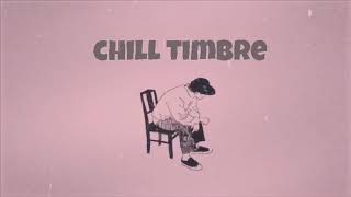 Chill Timbre - KiShiWaDa Skill