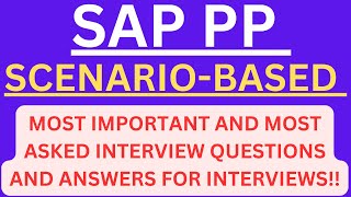 "SAP PP, Scenario-Based", Most Asked Interview Q&A of SCENARIO-BASED in SAP PP Interviews !! #sappp