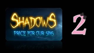 Shadows: Price for our Sins - Ep2 - w/Wardfire