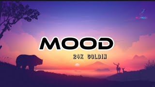 24kGoln - Mood (lyrics)
