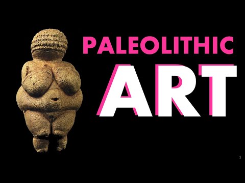 Paleolithic & Neolithic Art