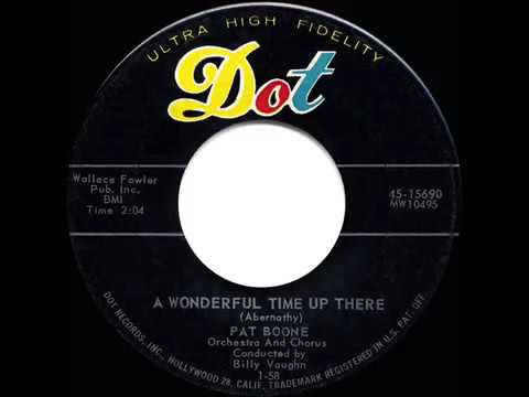 1958 HITS ARCHIVE  A Wonderful Time Up There   Pat Boone his original hit version