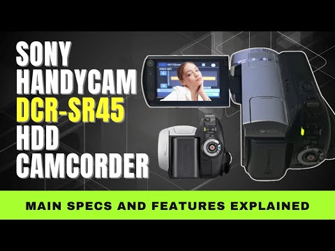 Sony Handycam DCR-SR45 HDD Camcorder (2008) -Specs and Features