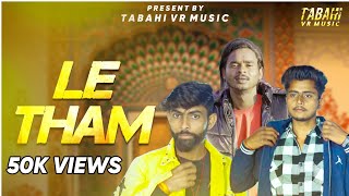 Le Tham Tabahi || New Dj song || Rajputana Tabahi, Vikas Tomar, Robin Thakur || le tham music