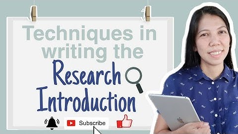 WRITING THE RESEARCH INTRODUCTION//TECHNIQUES + BONUS TIPS #PracticalResearch#ResearchPaper