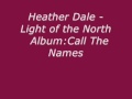 Heather Dale - Light of the North