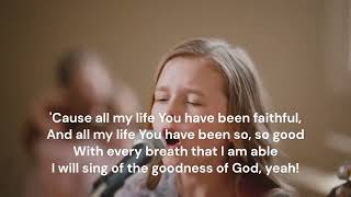Goodness Of God   Claire Crosby And Family