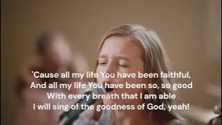 Goodness of God -  Claire Crosby and family