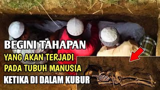 Ini Dia 8 Tahapan Perubahan Tubuh Manusia Di Alam Kubur - Jejak Islam