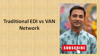 EDI vs VAN/EDI Network | Pros and Cons